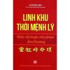 Linh Khu Thời Mệnh Lý - Giác Độ Lôgic Nhị Phân Âm Dương - Lê Hưng VKD (Con Trai Cụ Thiên Lương)