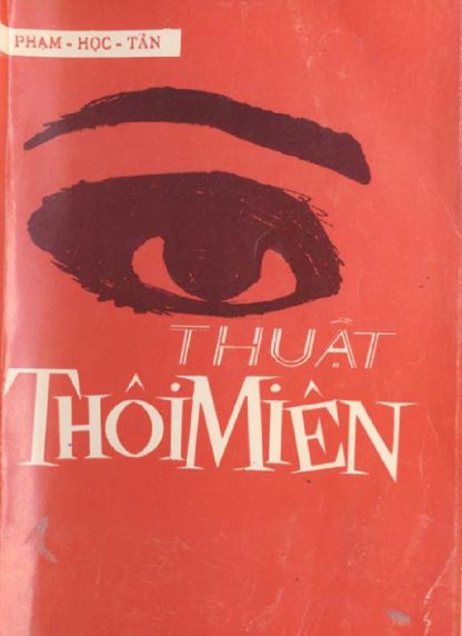 Thuật Thôi Miên Phương Pháp Thực Hành - Phạm Học Tân