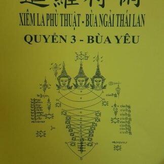 Bùa Yêu (Xiêm La Phù Thuật Bùa Ngải Thái Lan) - Huyền Trí
