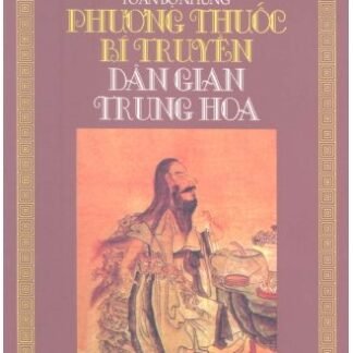 Toàn Bộ Những Phương Thuốc Bí Truyền Dân Gian Trung Hoa - Ngô Tín