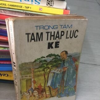 Tam Thập Lục Kế (36 Chước) – Trọng Tâm