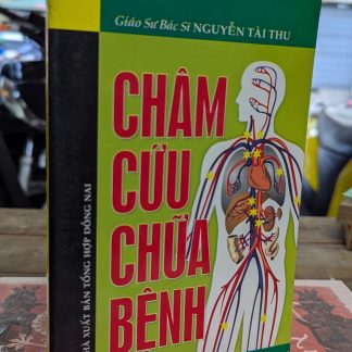 Châm Cứu Chữa Bệnh - Gs.Bs Nguyễn Tài Thu
