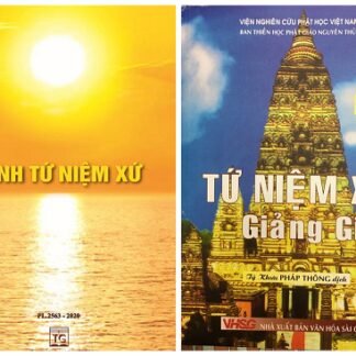 Combo Tứ Niệm Xứ Và Bốn Niệm Xứ Giảng Giải - Tỳ Kheo Ni Hải Triều Âm