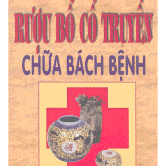 Rượu Bổ Cổ Truyền Chữa Bách Bệnh - Lý Ứng