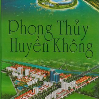 Phong Thủy Huyền Không - Lý Thuần Phong