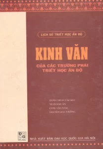 Lịch Sử Triết Học Ấn Độ Kinh Văn Của Các Trường Phái Triết Học Ấn Độ