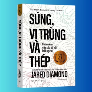 Súng Vi Trùng Và Thép (Định Mệnh Của Các Xã Hội Loài Người) - Jared Diamond