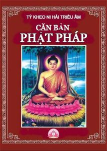 Căn Bản Phật Pháp - Tỳ Kheo Ni Hải Triều Âm