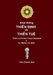 Khai Thông Thiền Định Và Thiền Tuệ - Pa Auk Sayadaw & Tiến Sĩ Mehm Tin Mon