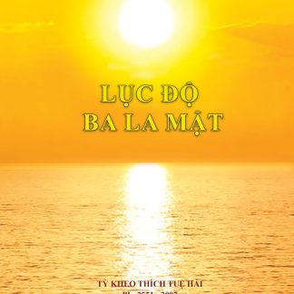 Lục Độ Ba La Mật - T.T Thích Tuệ Hải