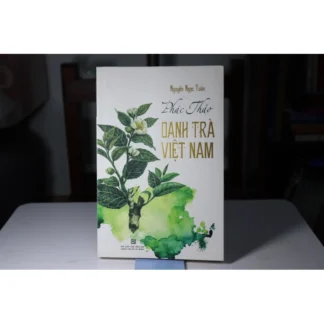 Phác Thảo Danh Trà Việt Nam - Nguyễn Ngọc Tuấn