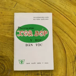 Phương Pháp Xoa Bóp Y Học Dân Tộc - Gs. Hoàng Bảo Châu & BS. Trần Quốc Bảo