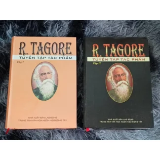 R. Tagore - Tuyển Tập Tác Phẩm -  Rabindranath Tagore (2 Tập)