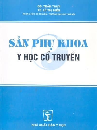 Sản Phụ Khoa Y Học Cổ Truyền - Trần Thúy